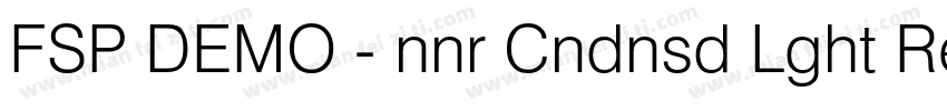 FSP DEMO - nnr Cndnsd Lght Regular字体转换